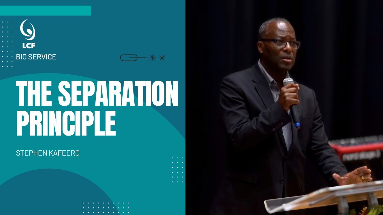 BIG Service | Stephen Kafeero : The Separation Principle