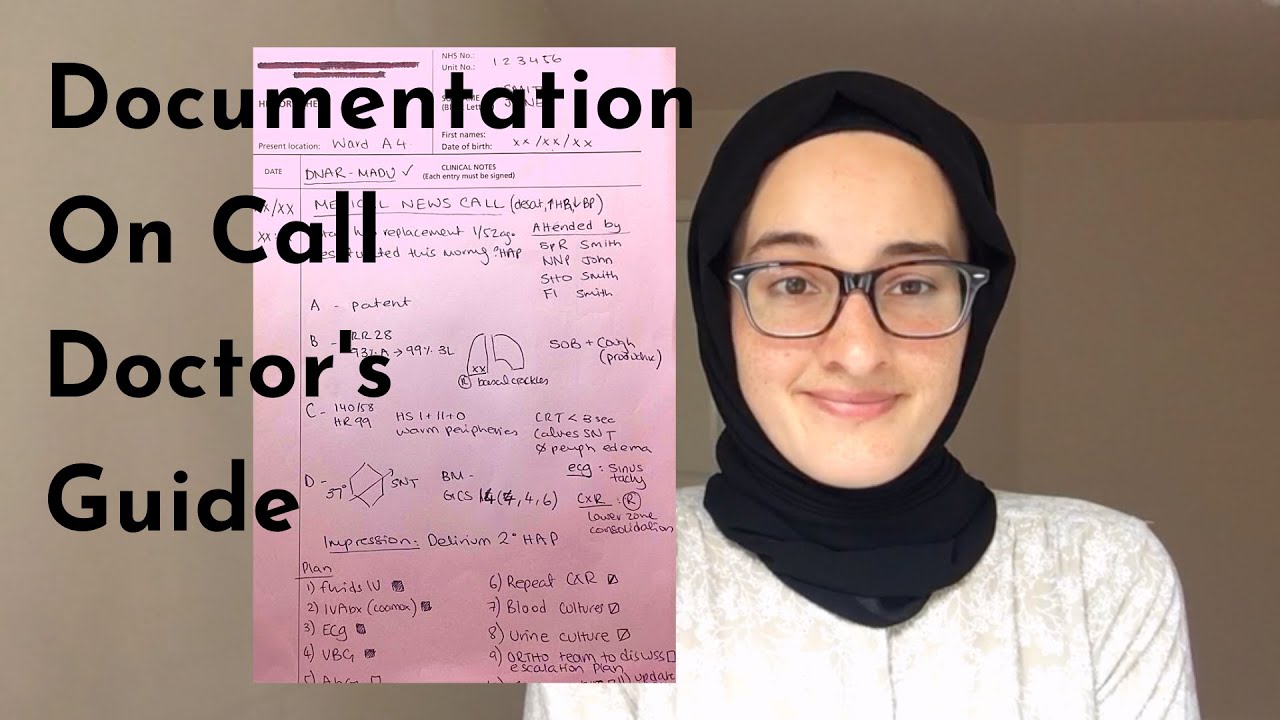 HOW TO DOCUMENT AS AN ON CALL DOCTOR (WRITTEN EXAMPLE)