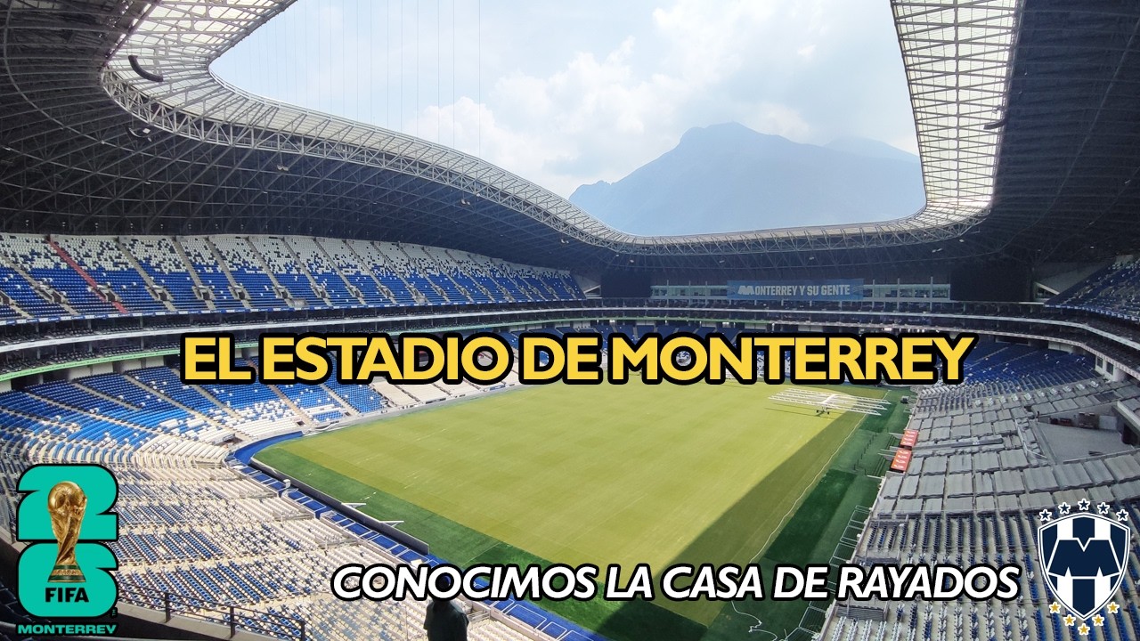 Tour al Estadio BBVA 🏟️ | Historia, Construcción y Sede del Mundial 2026