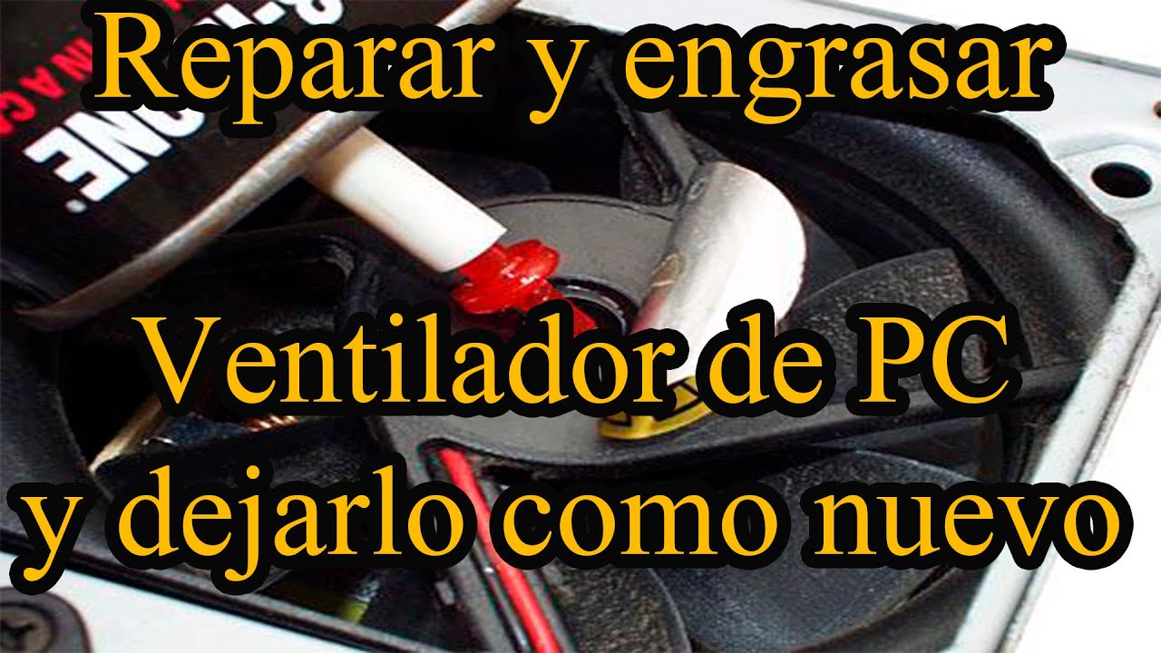 Como eliminar el Ruido y Vibraciones en los ventiladores de un PC