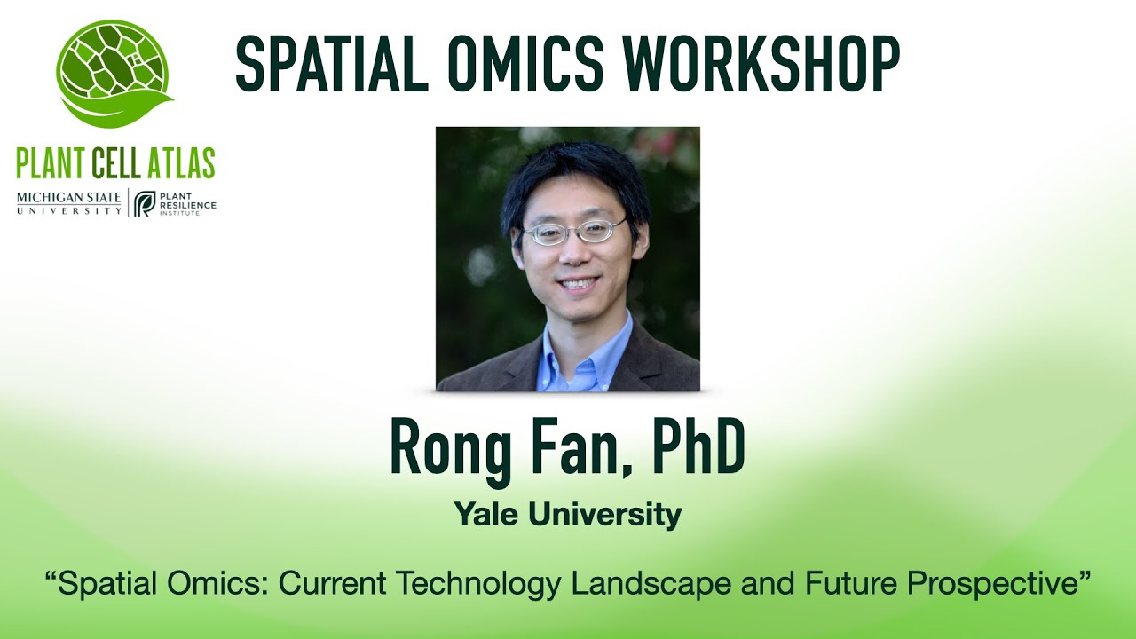 Spatial Omics Workshop - Dr. Rong Fan (Yale University)