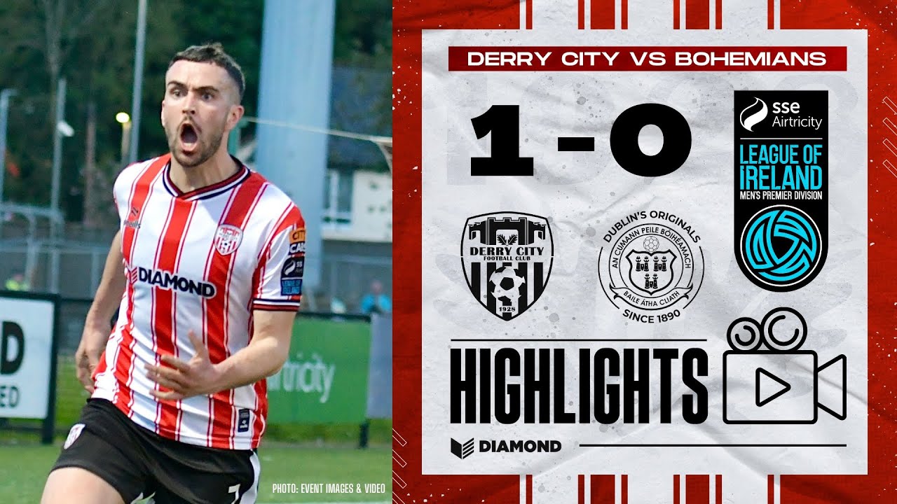 Duffy Does It! - Derry City 1-0 Bohemians - LOI Highlights - 10/05/2024