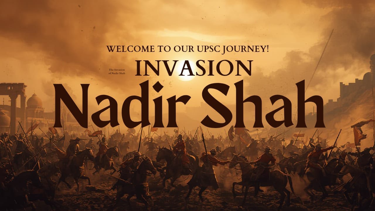 Class 6: Reasons for the decline of Mughals (Nadir Shah Invasion)