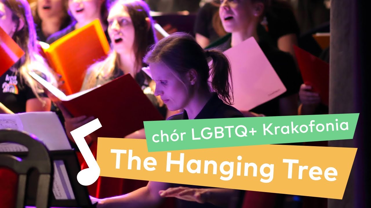 The Hanging Tree - Ch&oacute;r LGBTQ+ Krakofonia