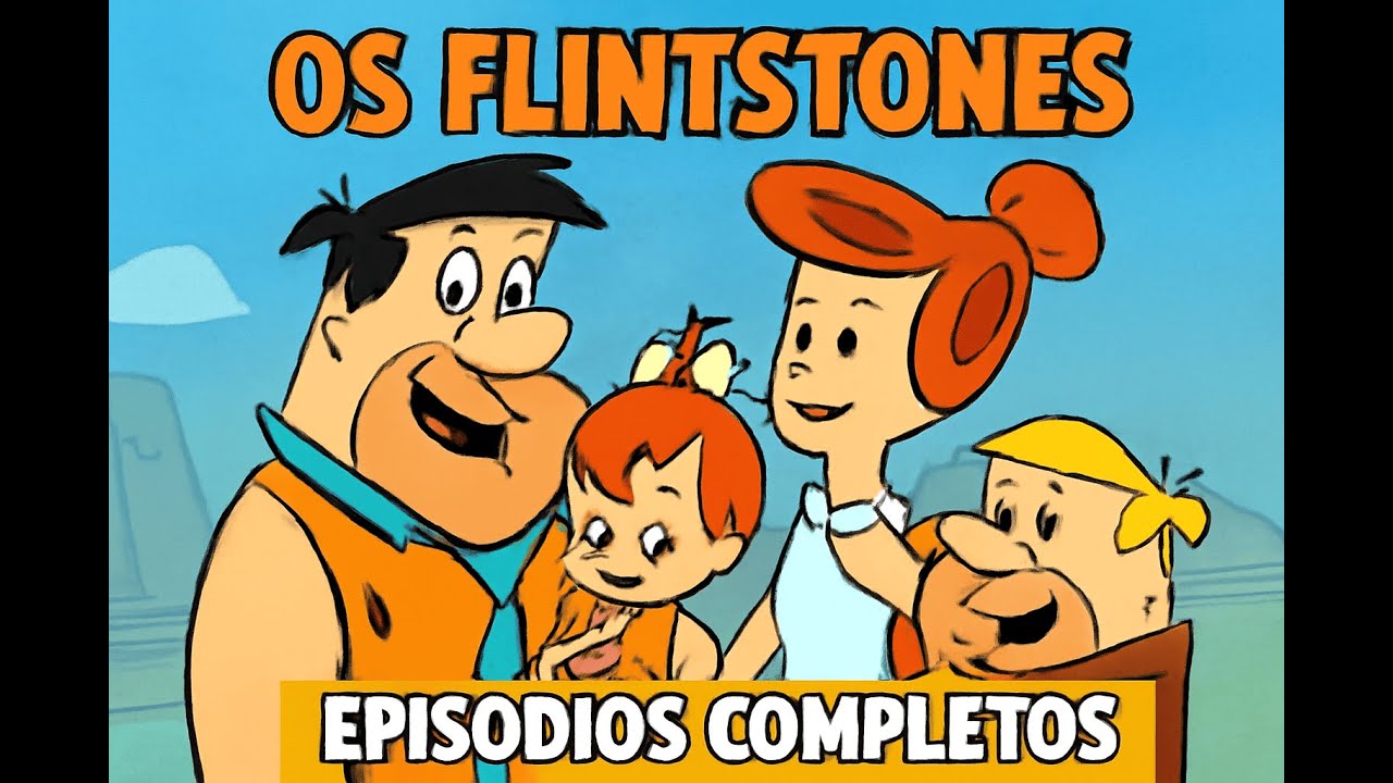 Os Flintstones – Episódios Completos | Desenho Clássico | Fred, Wilma e Pebbles #desenhosanimados