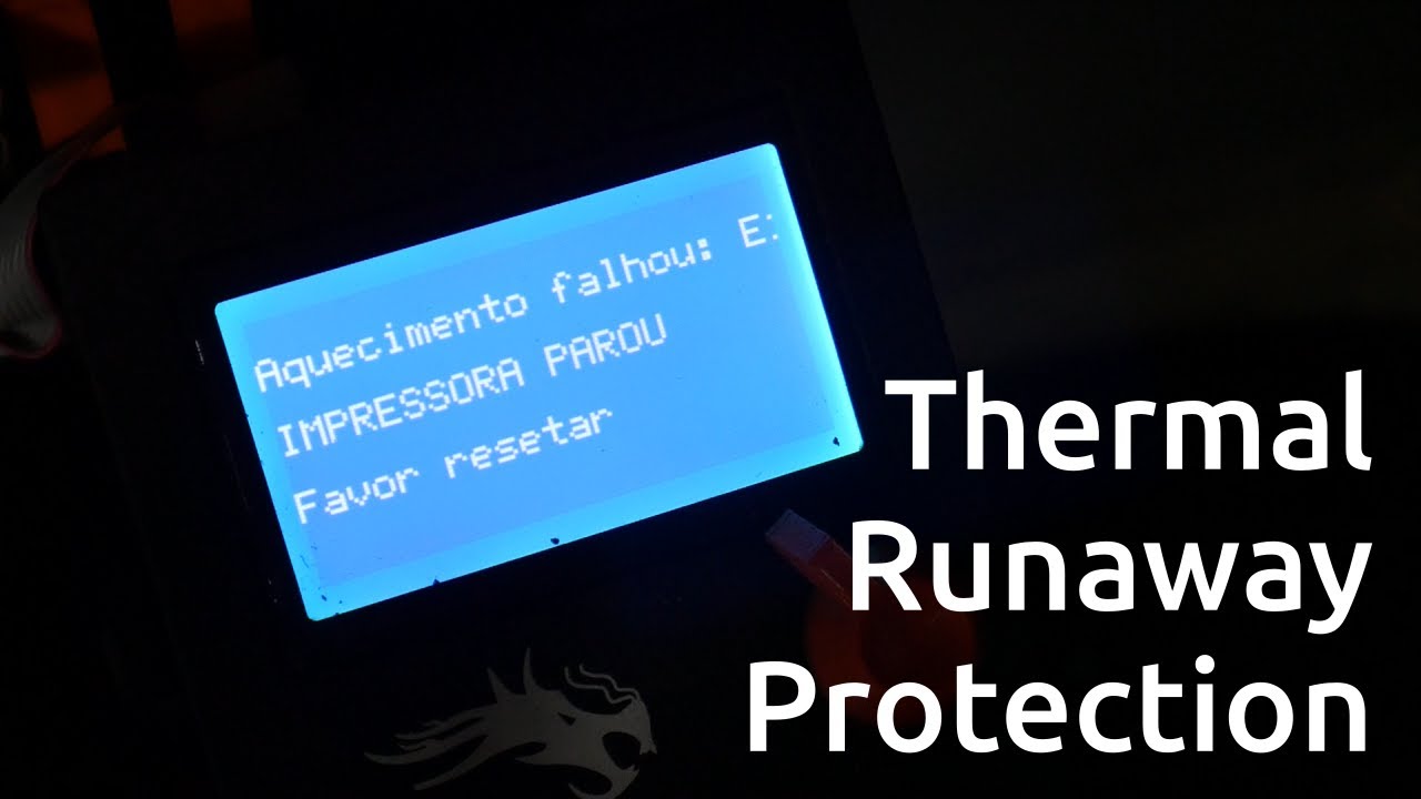 #68: Como proteger sua impressora 3D de pegar fogo: Thermal Runaway Protection