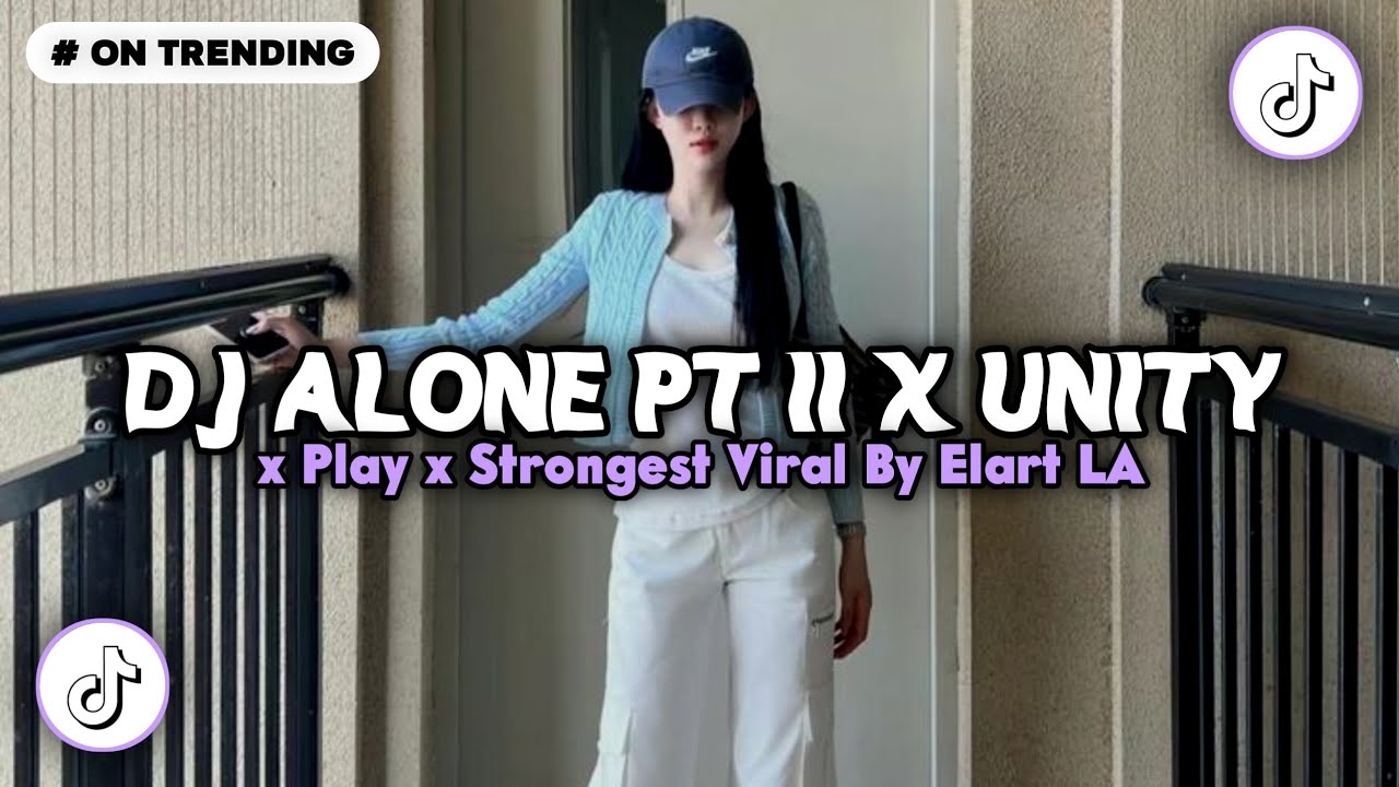 DJ ALONE PT. II X UNITY X PLAY X STRONGEST X LOST CONTROL X ON MY WAY ALAN WALKER VIRAL TIKTOK 2026