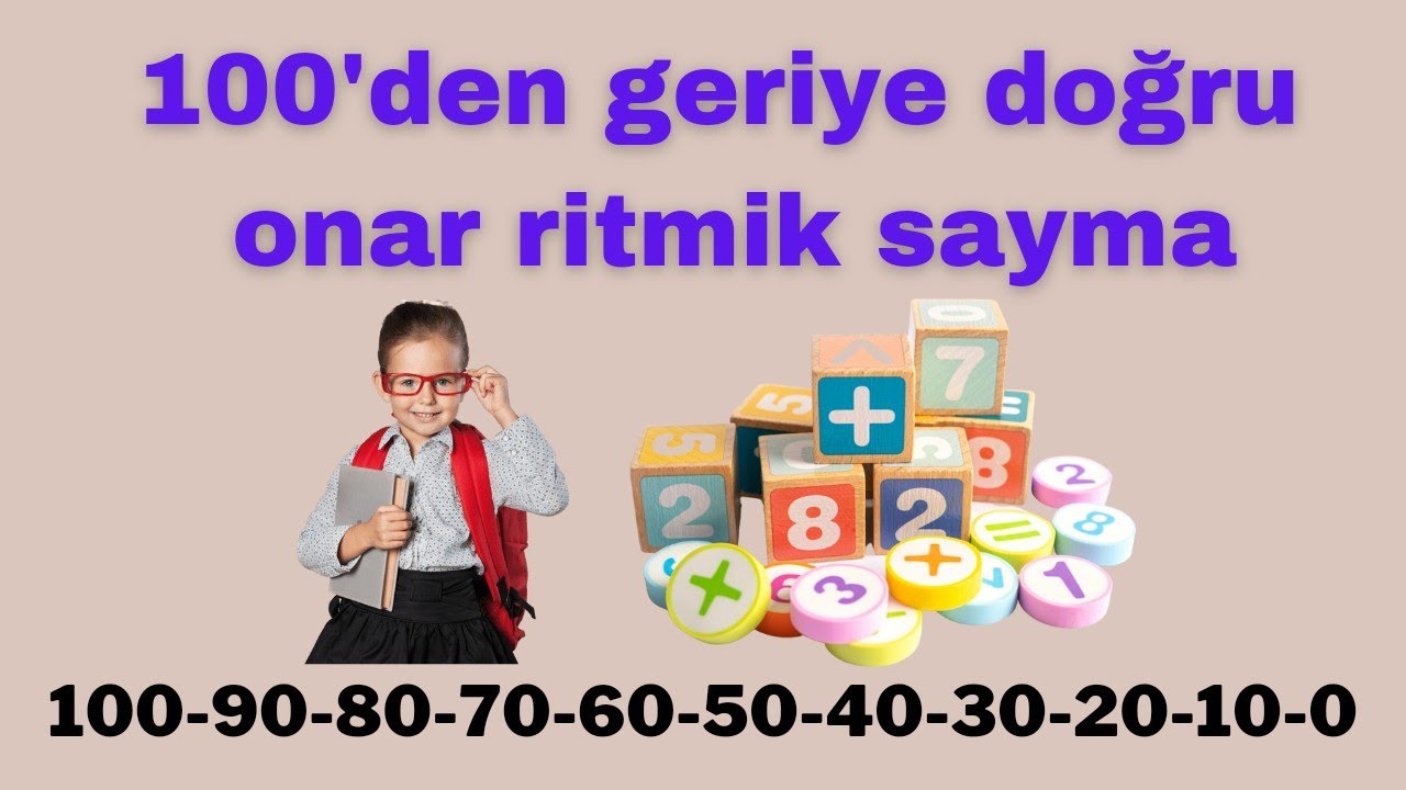 100'den geri onar ritmik sayma |(&ccedil;ocuklar i&ccedil;in uygulama)