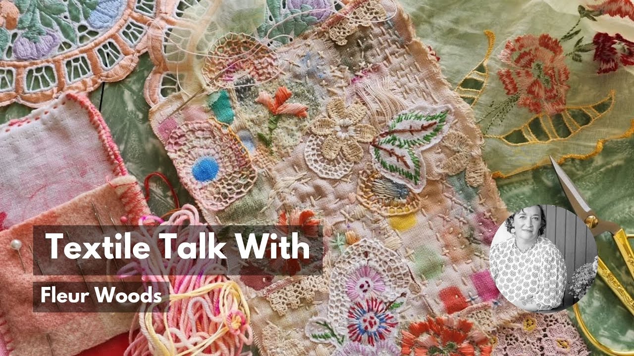Textile Talk with Fleur Woods
