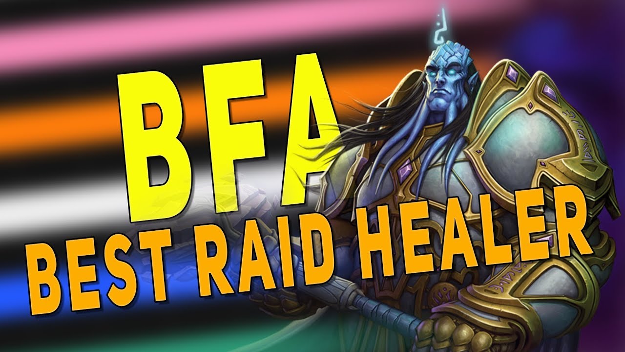 BfA 8.3 BEST RAID HEALERS | Most Popular Specs & Top Healer Ny'alotha Meta - Patch 8.3 WoW