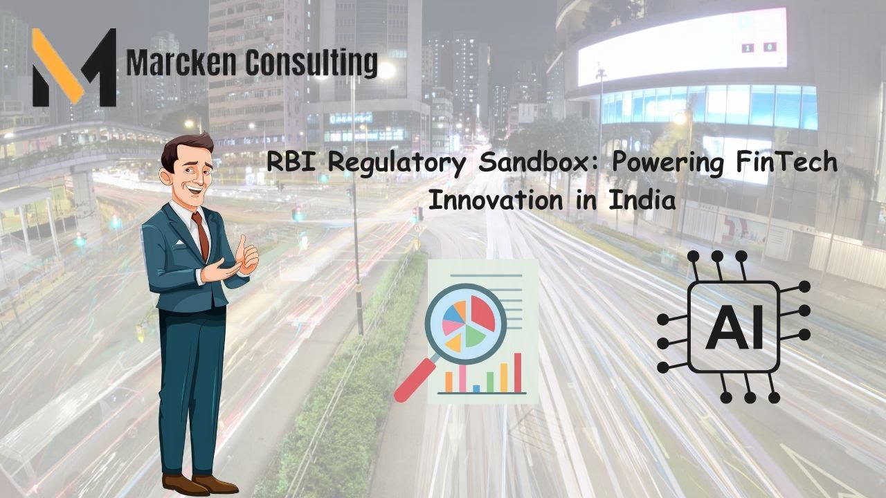 Launch Your FinTech with RBI Sandbox | Future-Ready Startups Start Here &ndash; Marcken Consulting
