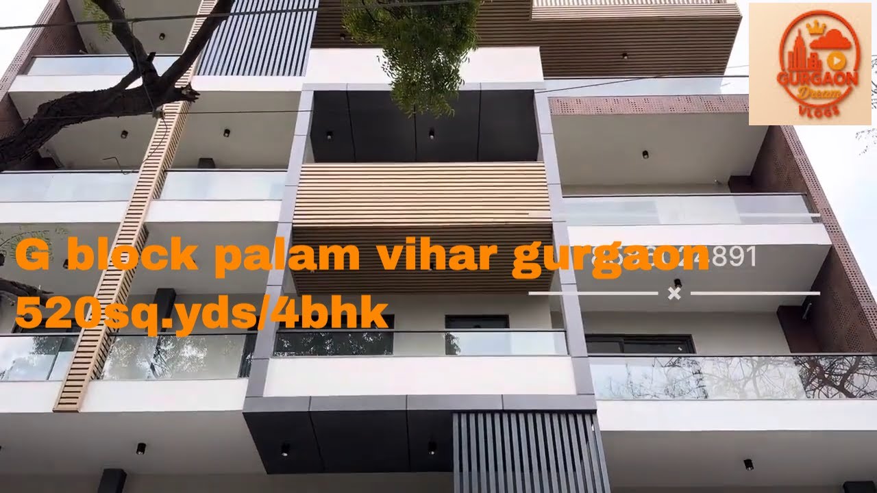 G block palam vihar Gurgaon    520sq yds    4bhk    Gurgaon dream vlogs