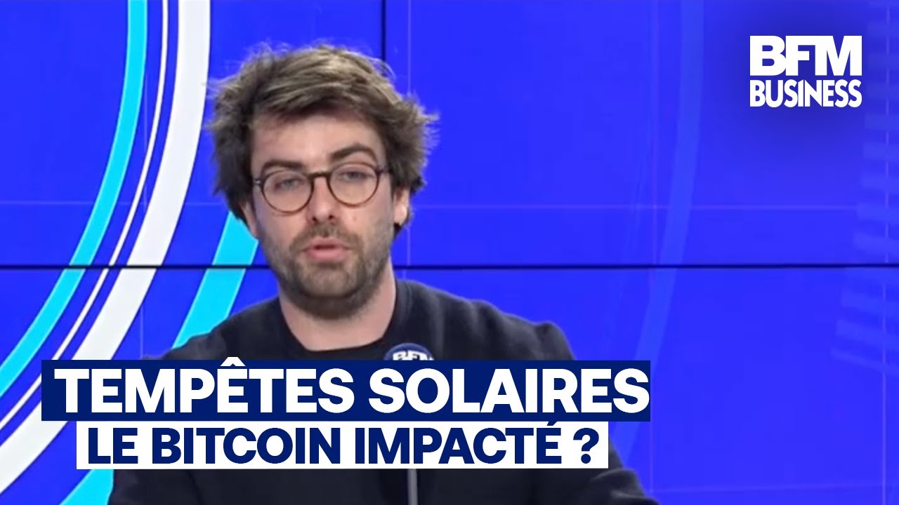 BFM Crypto, les Pros : Tempêtes solaires, un impact sur le Bitcoin ?