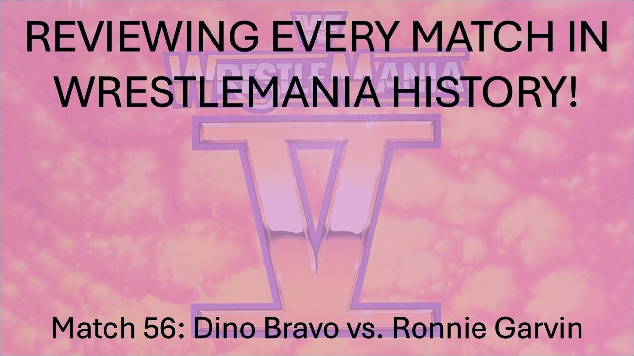 Reviewing Every Match In WrestleMania History 56: Dino Bravo vs. Ron Garvin (WM5)