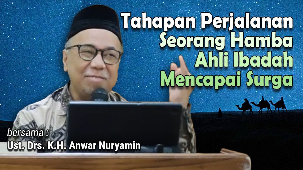 Tahapan Perjalanan Seorang Hamba Ahli Ibadah Mencapai Surga