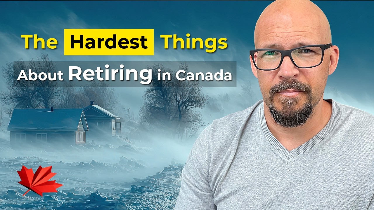 The Hardest Things About Retiring in Canada