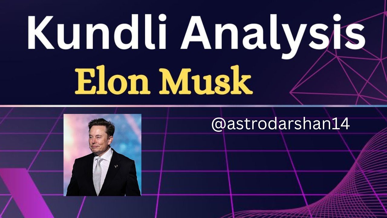 Kundli analysis: Elon Musk #business #rajyog #astrology #twitter #tesla  #billionaire astrodarshan14