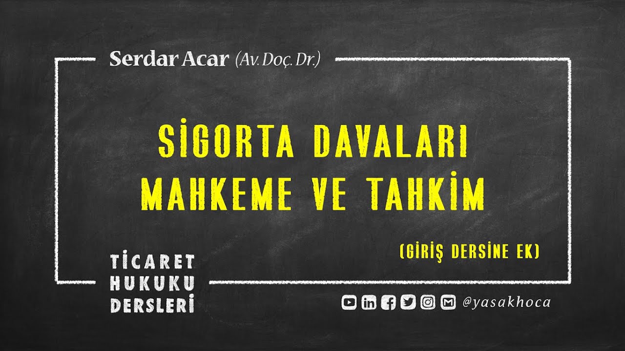 DS-EK: SİGORTA DAVALARI: MAHKEME VE TAHKİM, YABANCILIK UNSURU