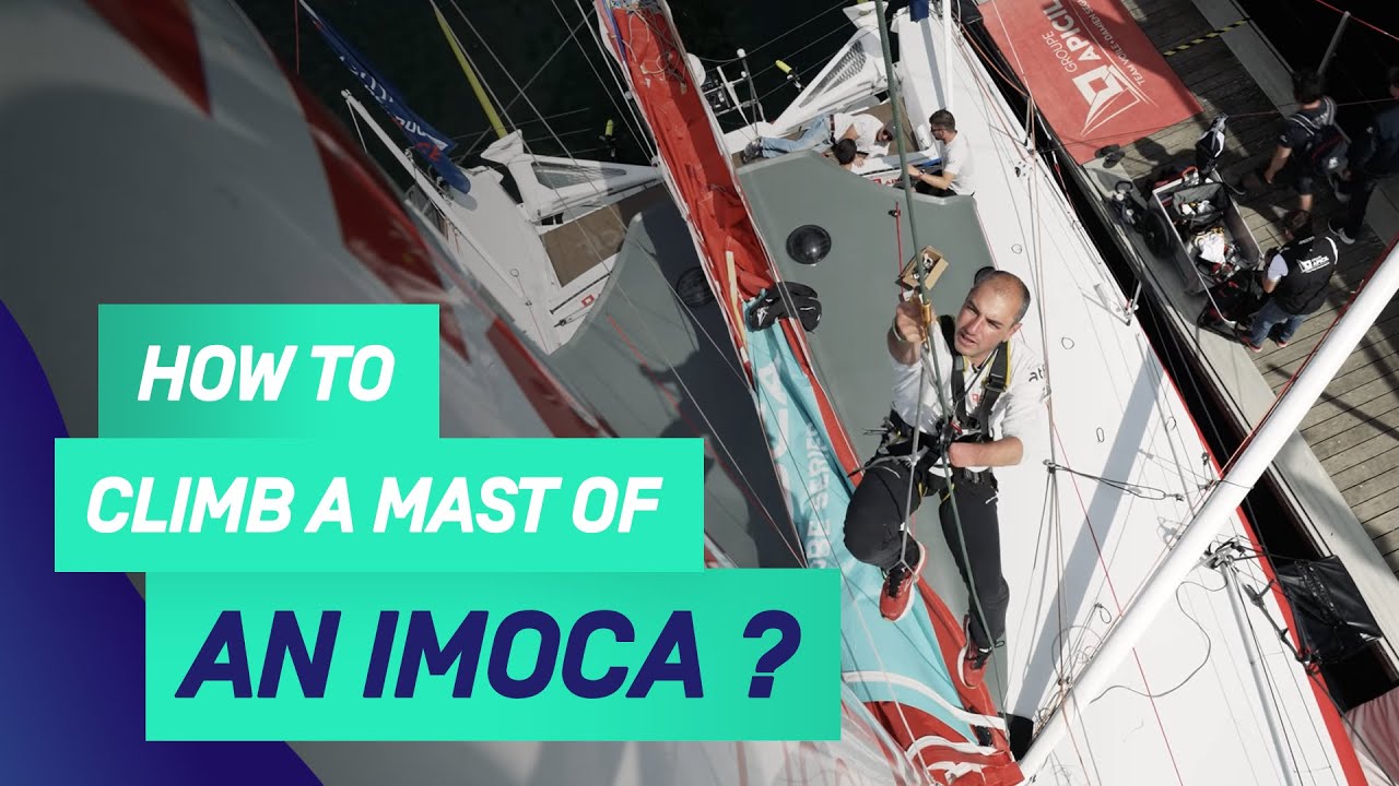 😲 How to climb the mast of an IMOCA?