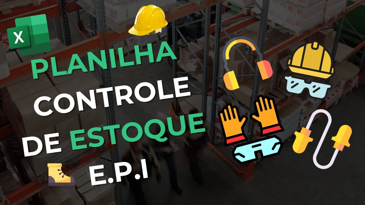 Criando Planilha Para Controle de Estoque de EPI no Excel