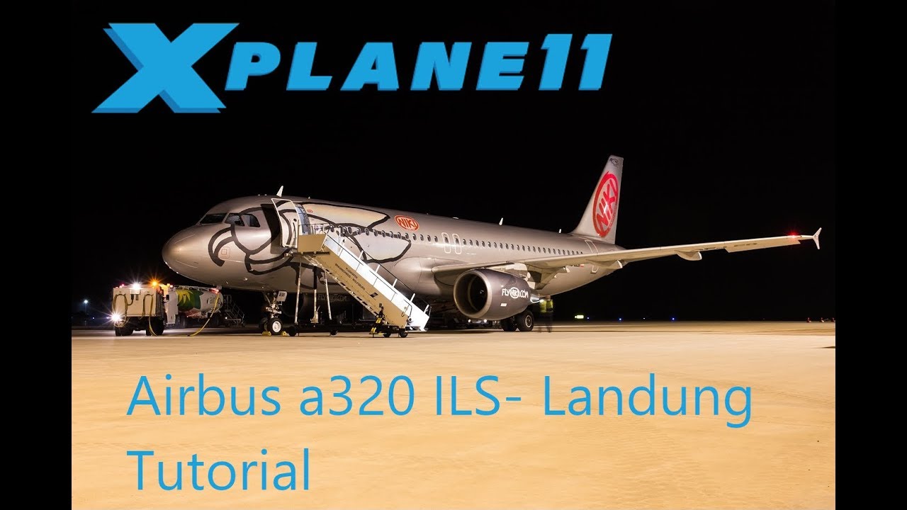 XPlane 11 JarDesign a320 ILS-Landung Tutorial (Deutsch)