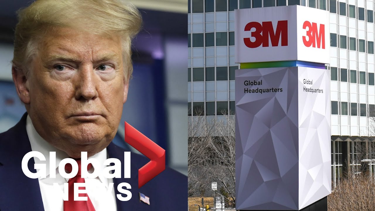 Coronavirus outbreak: Trump wants 3M to stop sending masks to Canada