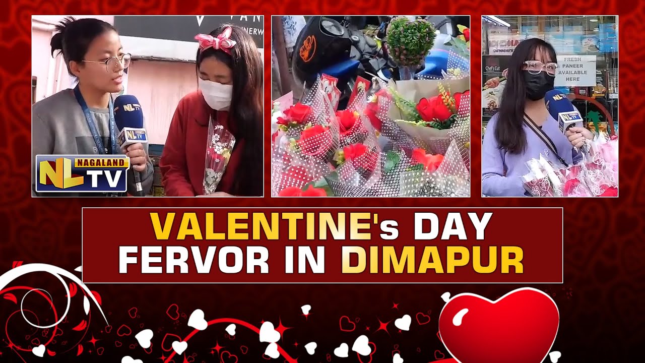 VALENTINE's DAY FERVOR IN DIMAPUR