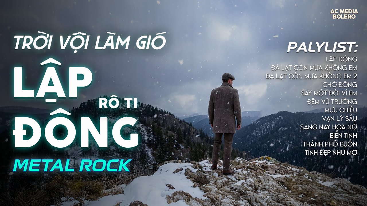LẬP ĐÔNG - BLUES ROCK | RÔ TI | PLAYLIST NHẠC ROCK BUỒN | TRỜI VỘI LÀM GIÓ LẬP ĐÔNG LÁ KIA THAY MÀU