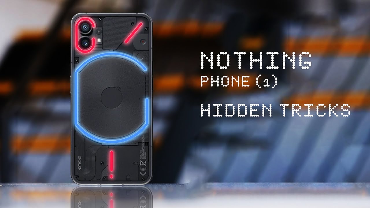 Top 6 Superior Nothing Phone Hack’s - Features (Nothing Phone 1)