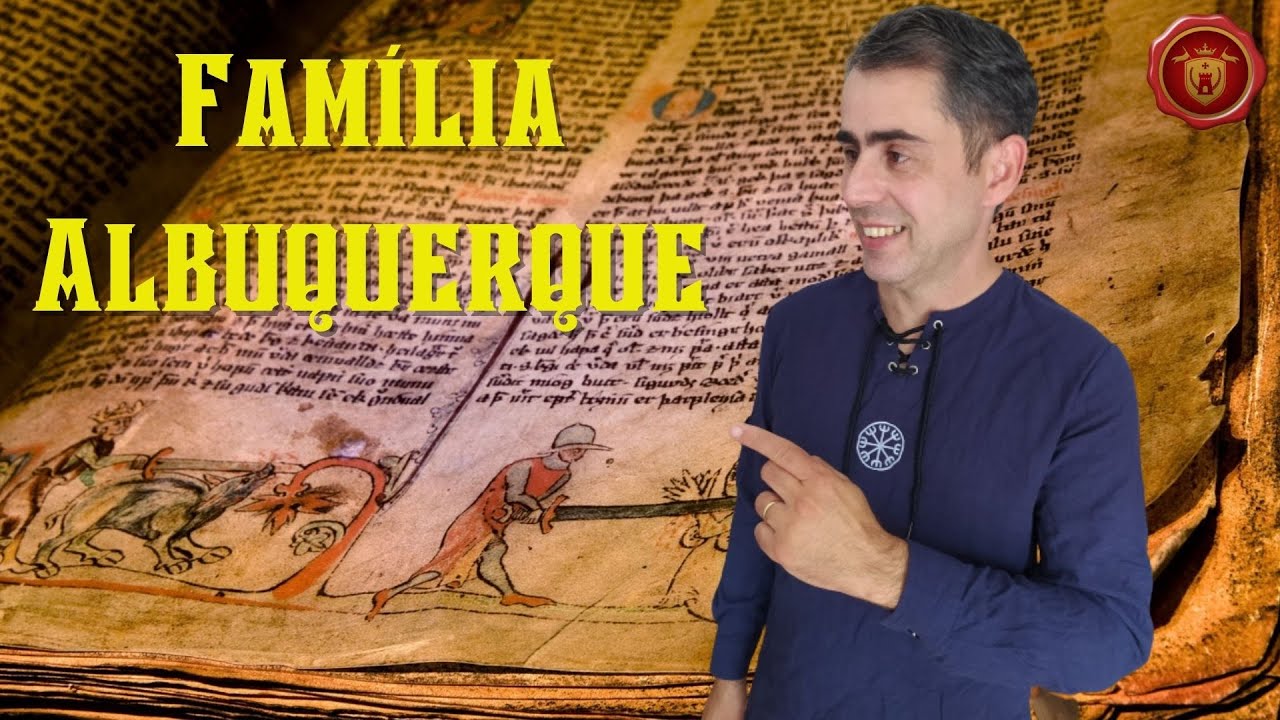 História da FAMÍLIA ALBUQUERQUE (uma linhagem de ANTIGOS REIS)