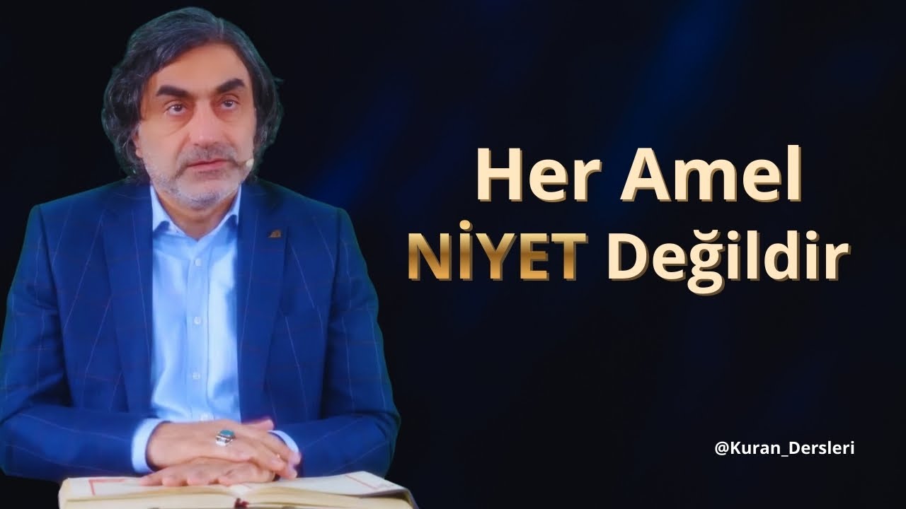 Her Amel Niyet Deǧildir. @ProfHalisAydemir
