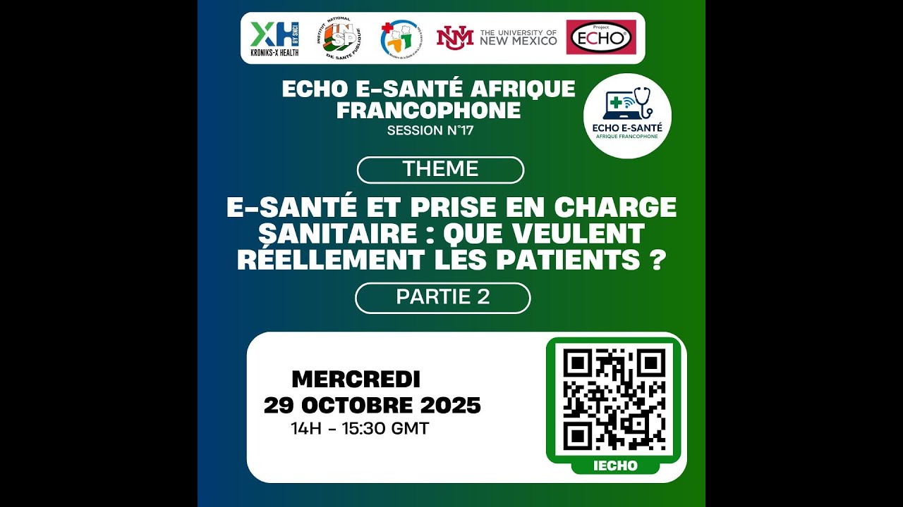 ECHO E-SANTÉ N°17 : E-SANTÉ ET PRISE EN CHARGE SANITAIRE : QUE VEULENT RÉELLEMENT LES PATIENTS  ?  2