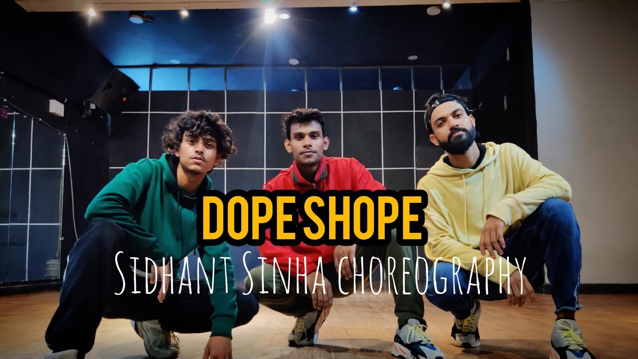 Dope Shope | yo yo honey singh | Sidhant sinha choreography