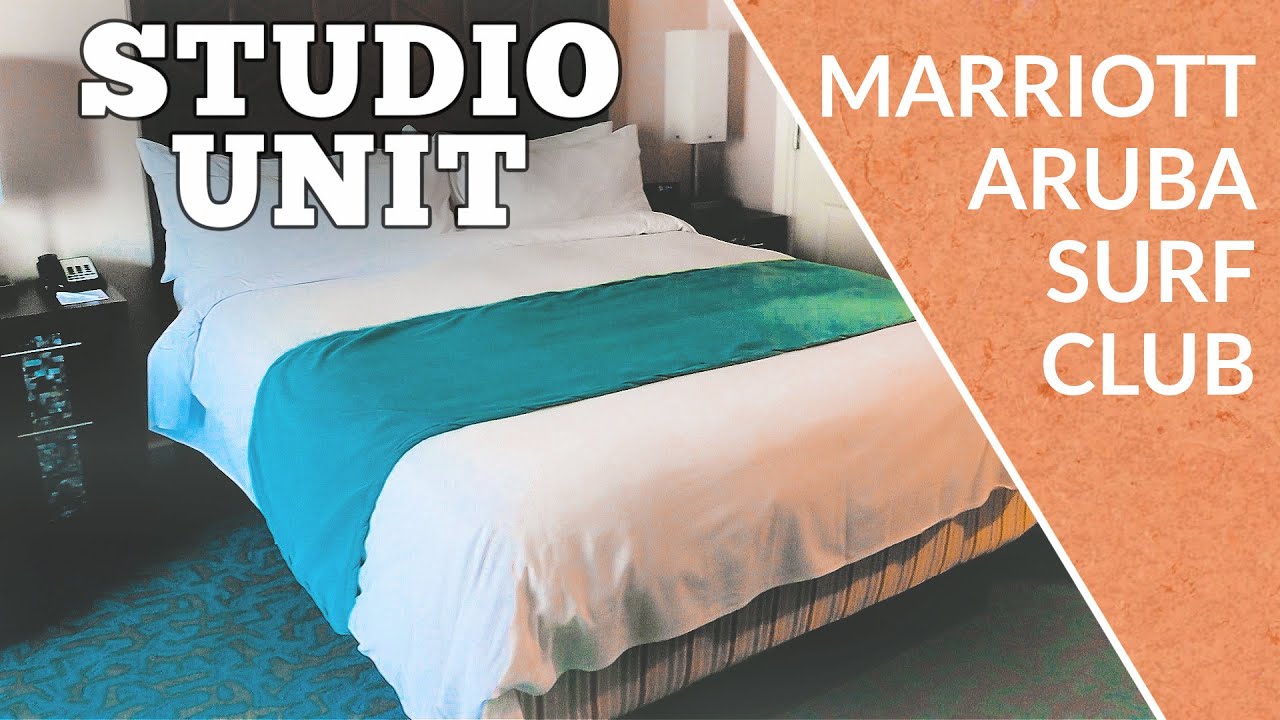 Marriott's Aruba Surf Club | Studio Unit Tour
