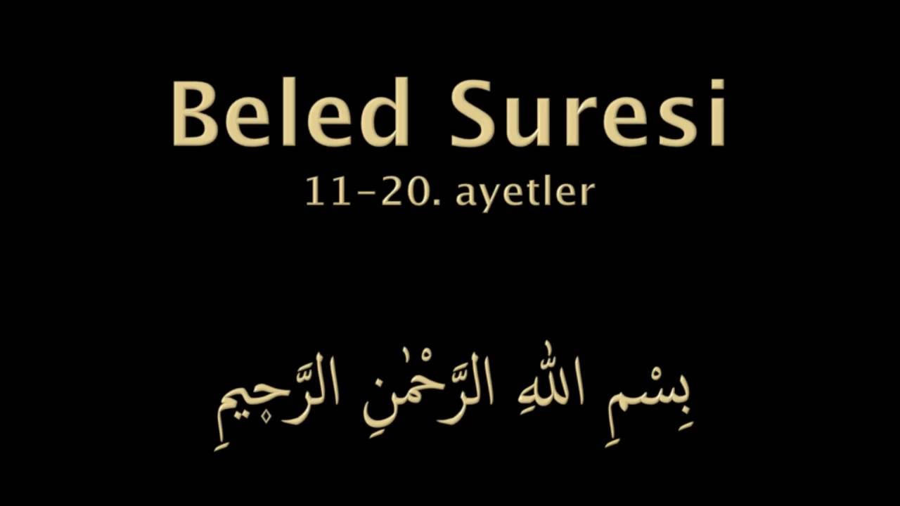 BELED SURESİ 11-20. AYETLER EZBERLE (HER AYET ON TEKRAR)