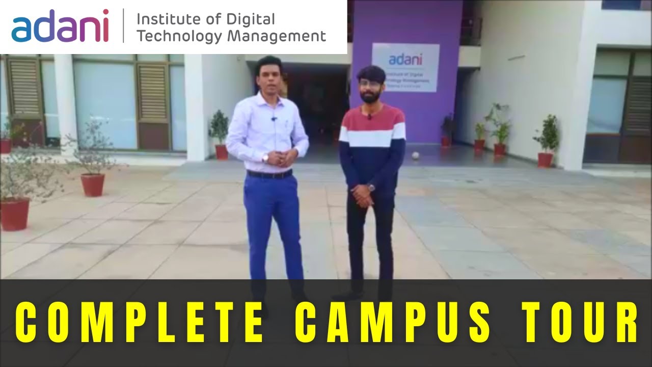 Adani Institute of Digital Technology Management, Ahmedabad | Campus Tour