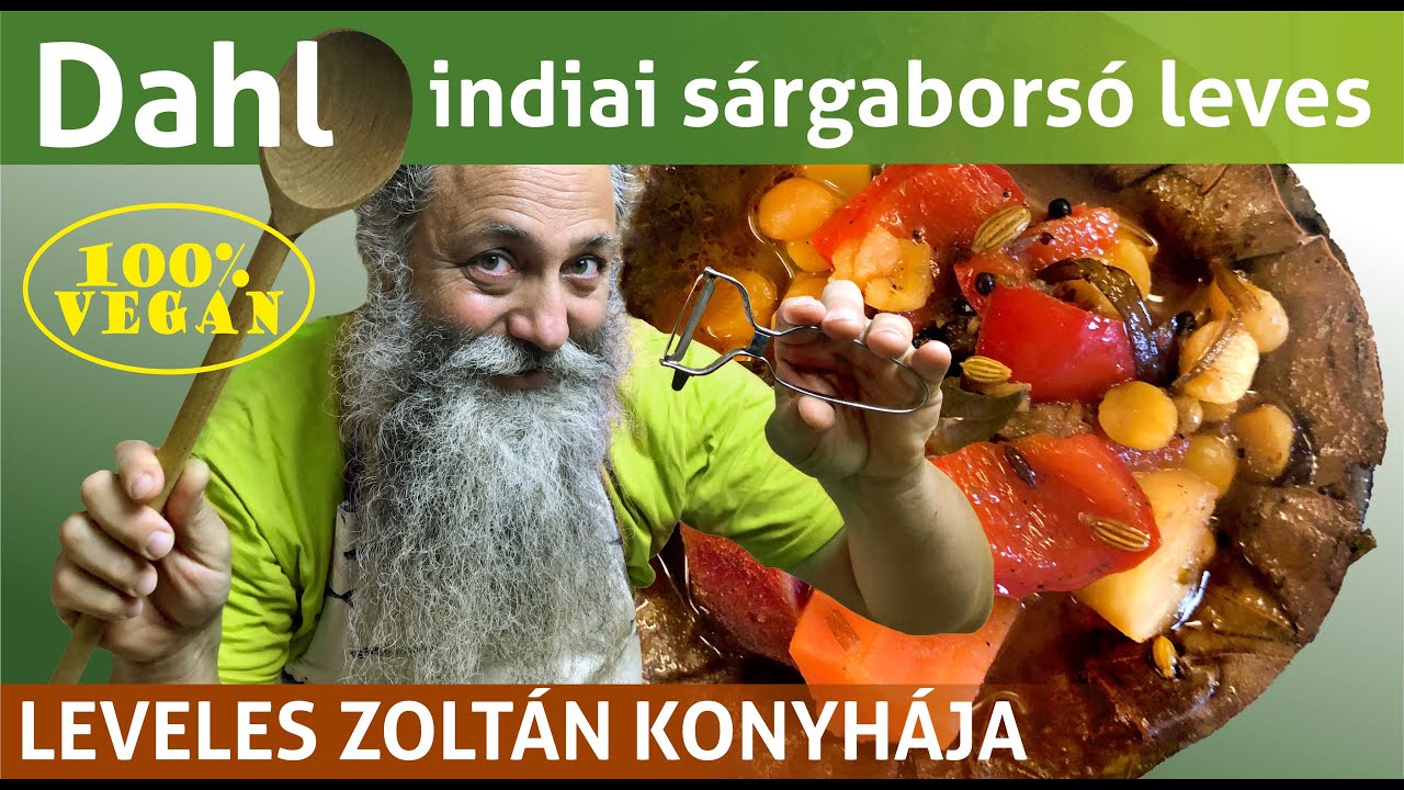 Indiai veg&aacute;n dahl recept:  indiai s&aacute;rgabors&oacute; leves elk&eacute;sz&iacute;t&eacute;se Leveles Zolt&aacute;nnal