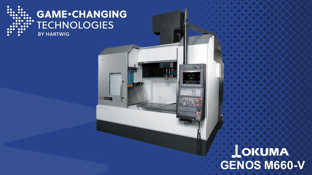 Okuma GENOS M660-V Vertical Machining Center - Hartwig Game-Changing Technolgies