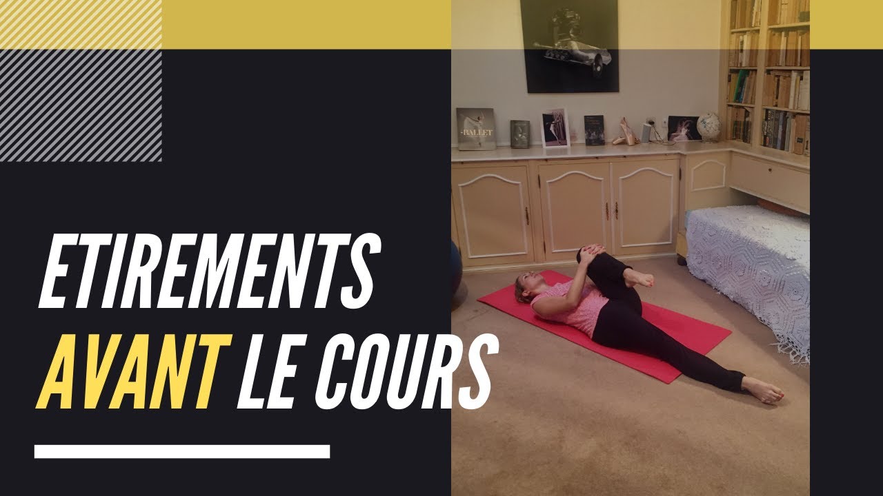 R&eacute;veil Musculaire - S'&eacute;tirer avant le cours -  Tous Niveaux  I No&euml;llie Coutisson