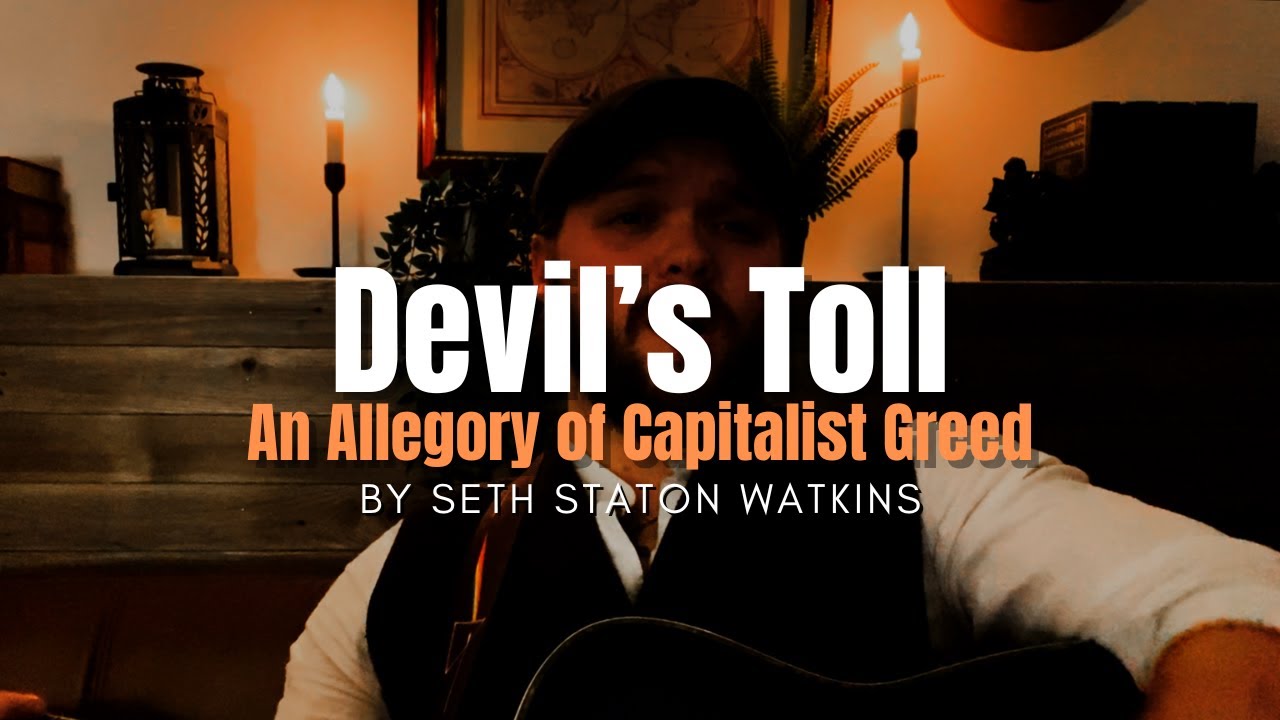 Devil's Toll (Original Song) ~ an allegory of capitalist greed