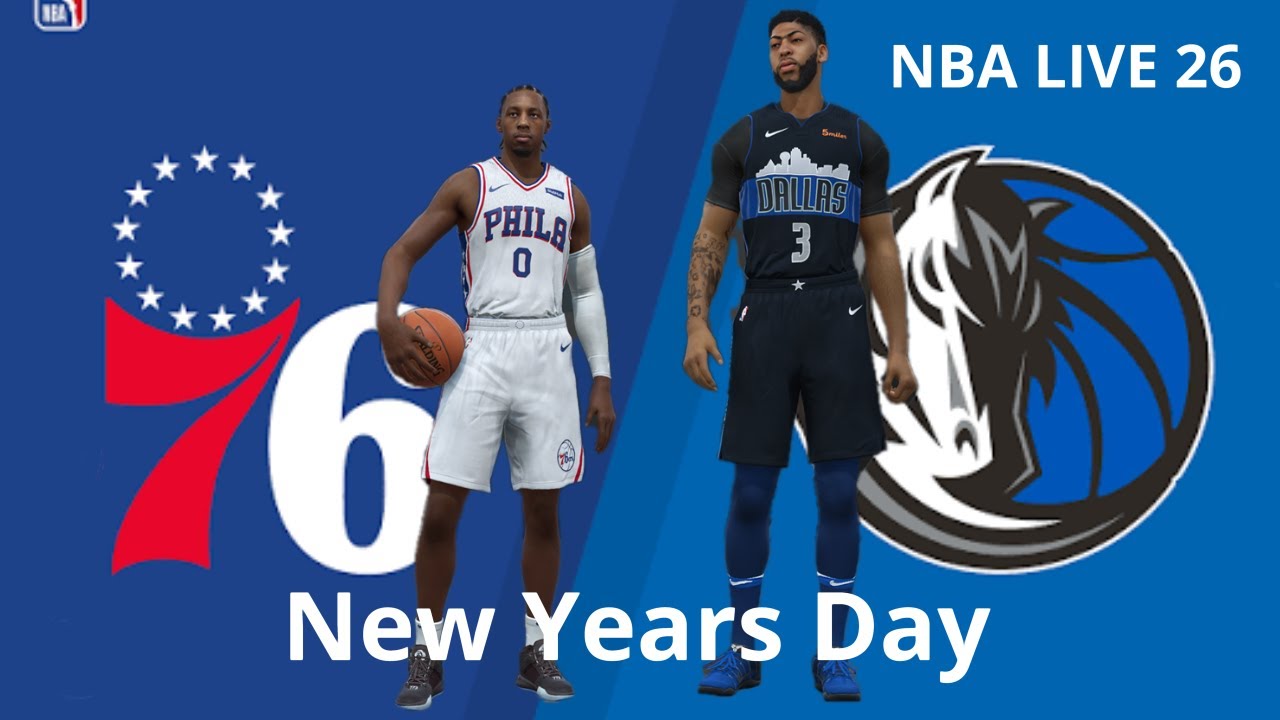 PHI @ DAL NBA LIVE 26 NEW YEARS | UPDATED ROSTERS 25-26