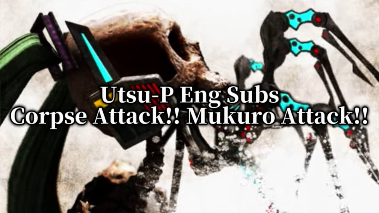【鬱P】-Eng Subs- Corpse Attack!! ft. Hatsune Miku