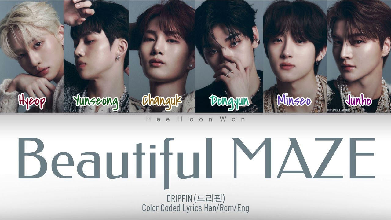 DRIPPIN (드리핀)  - 'Beautiful MAZE' [Han/Rom/Eng] Color Coded Lyrics