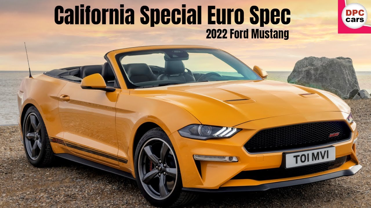 2022 Ford Mustang California Special Euro Spec