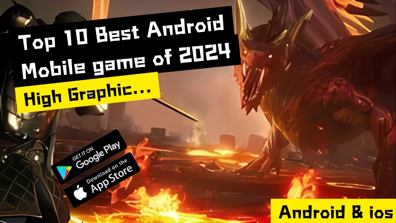 TOP 10 BEST MOBILE GAME OF 2024 | TOP 10 BEST ANDROID GAMES 2024 | HIGH GRAPHICS