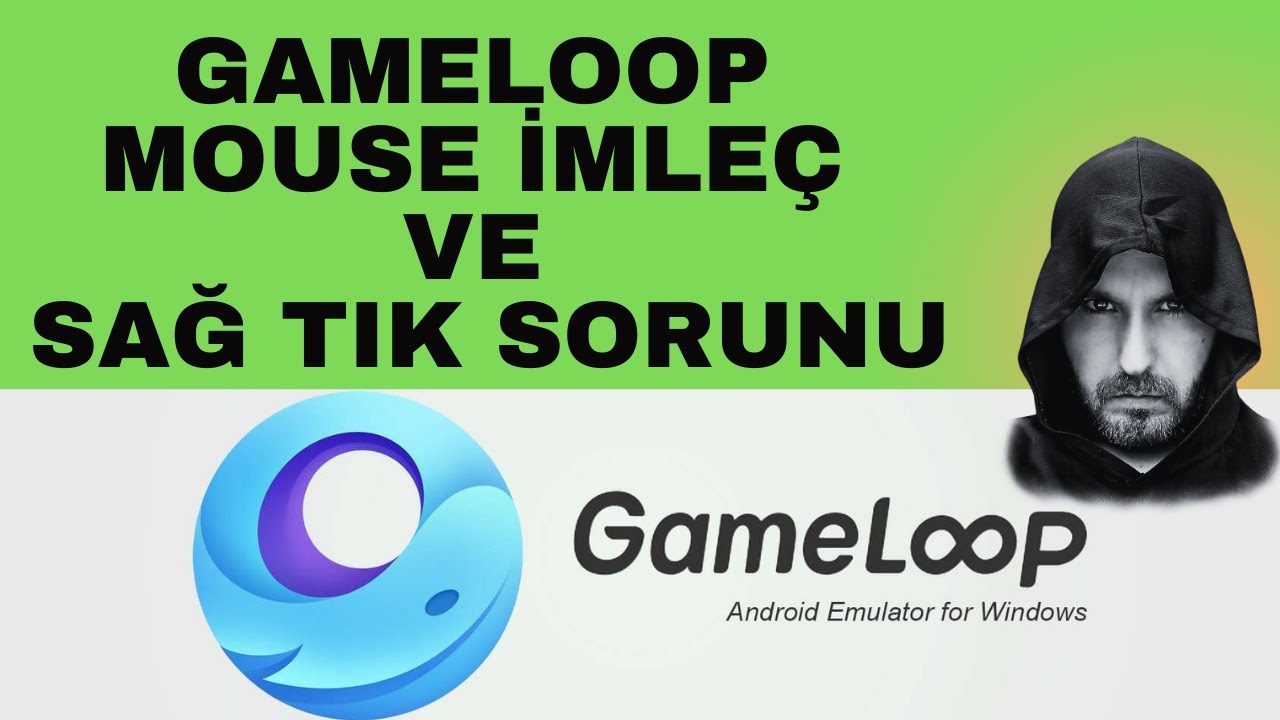 GAMELOOP EMÜLATÖR MOUSE İMLEÇ VE SAĞ TIK SORUNU GÜNCELLL
