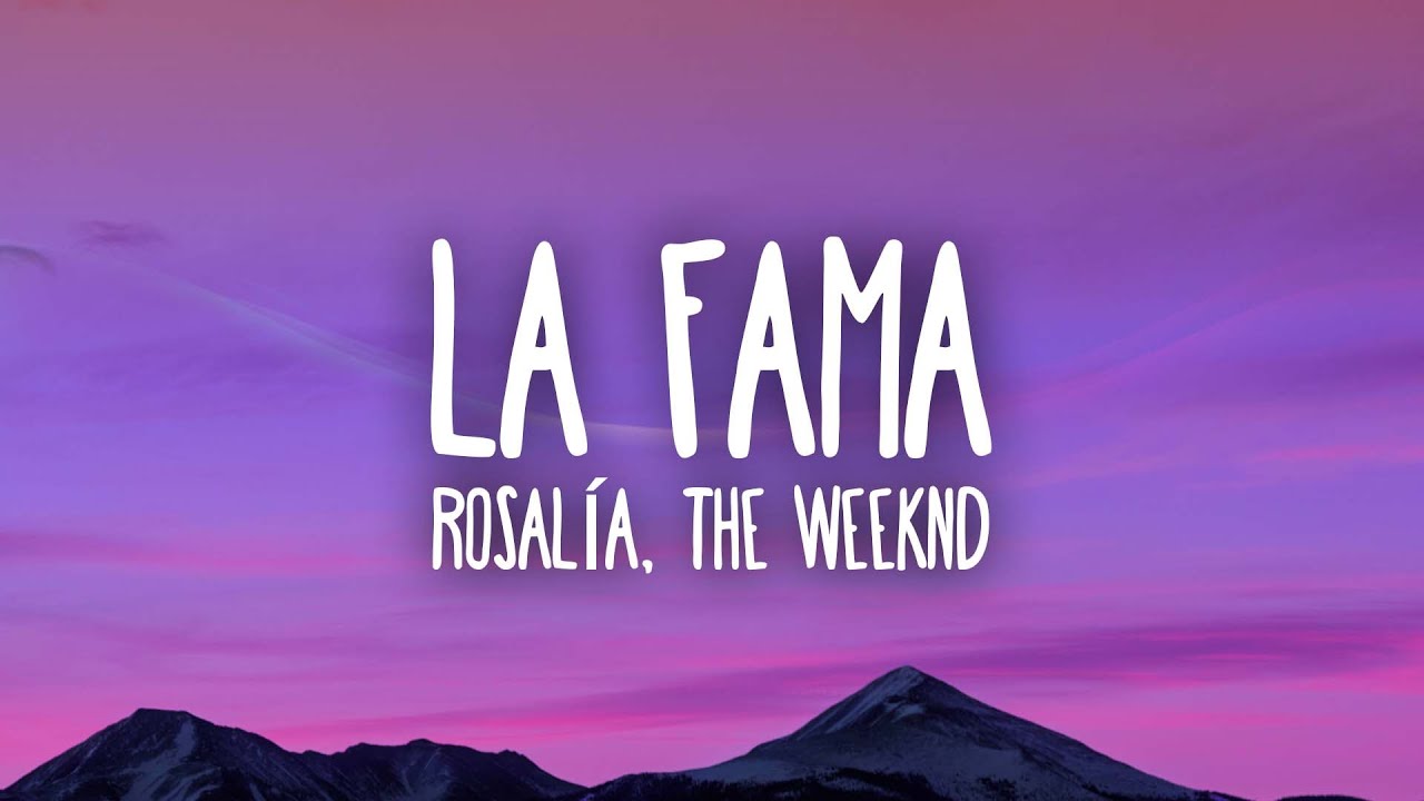 ROSAL&Iacute;A - LA FAMA ft. The Weeknd