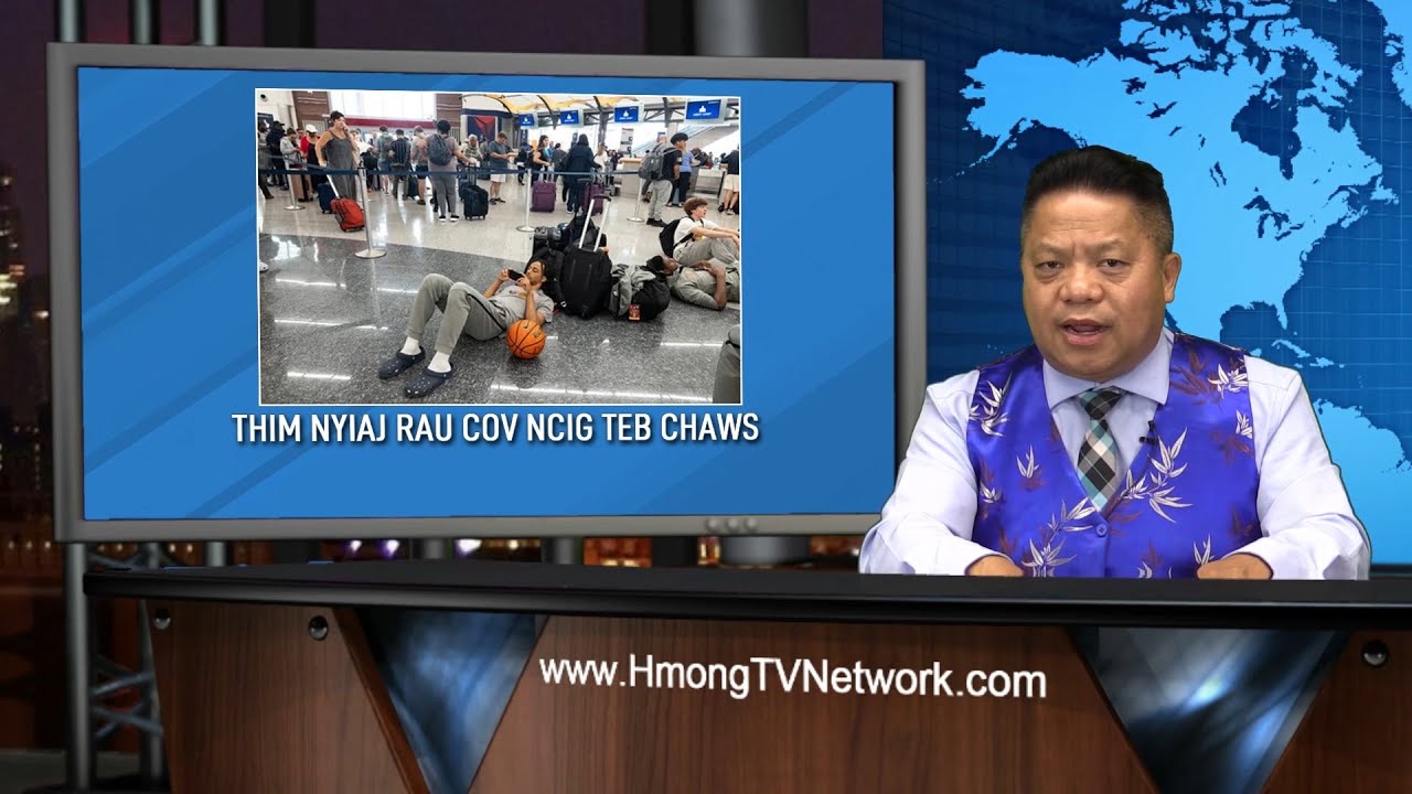 Hmong News 7/24/24 | Xov Xwm Hmoob | World News in Hmong | Xov Xwm Ntiaj Teb | Hmong TV Network
