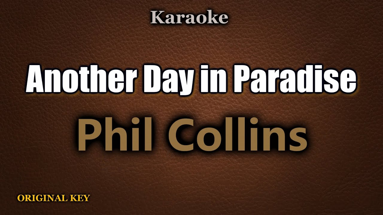 Another Day in Paradise - Phil Collins (KARAOKE)