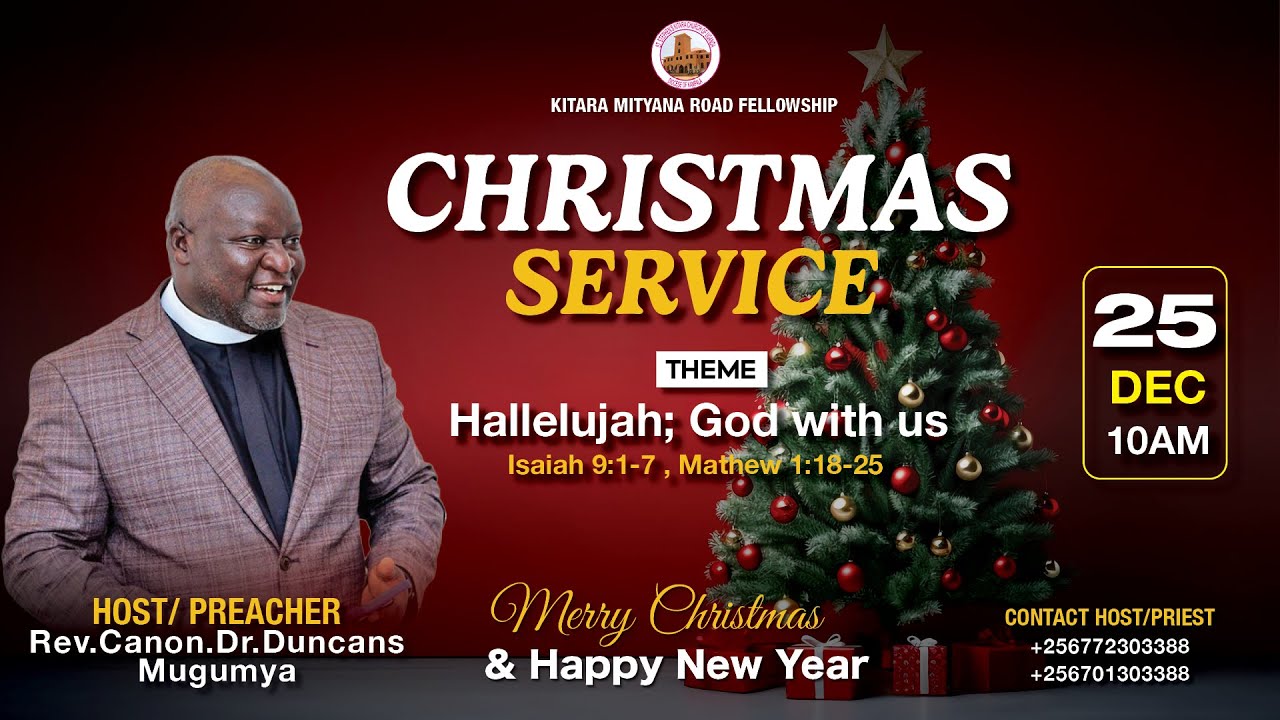 10AM | CHRISTMAS SERVICE- PREACHER:REV.CANON .DR.DUNCANS MUGUMYA